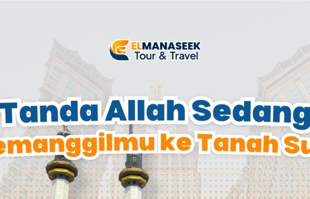 🌟 3 Tanda Allah Sedang Memanggilmu ke Tanah Suci